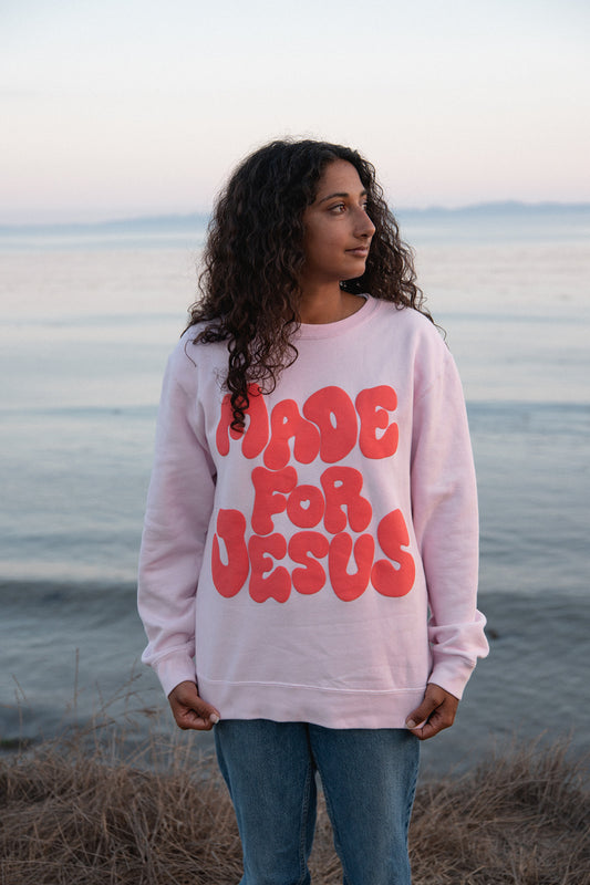 Made For Jesus Crewneck (Pre-Order)